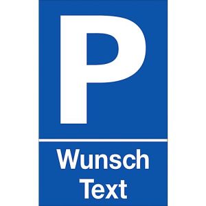 Parkplatzschild mit Text nach Wunsch (Alu-Dibond)